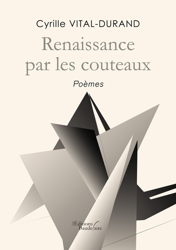 Renaissance par les couteaux