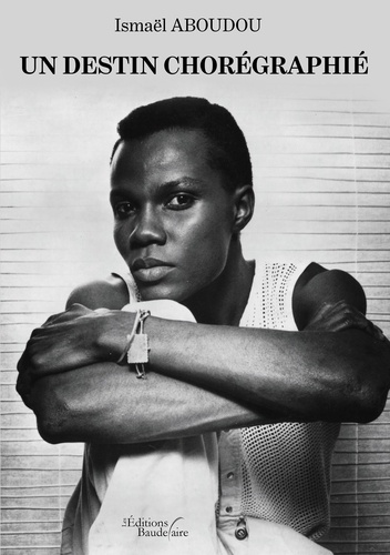 Un destin chorégraphié