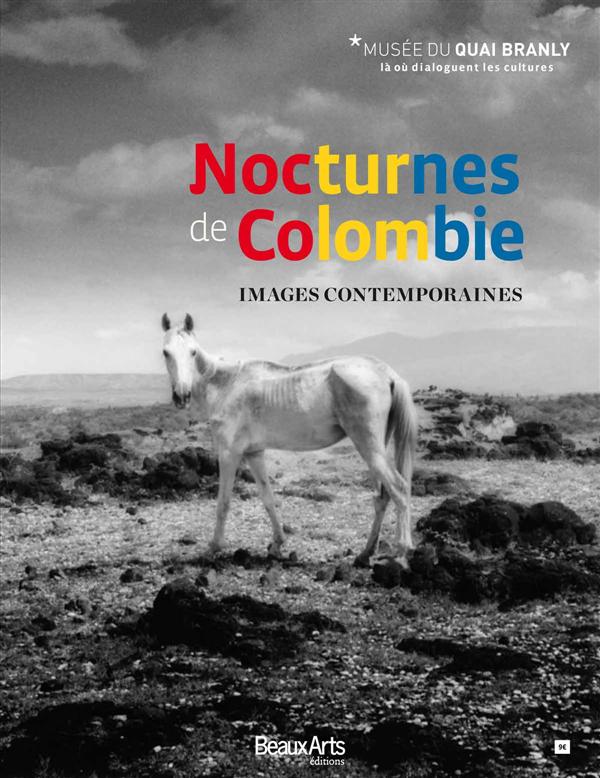 Nocturnes de Colombie. Images contemporaines