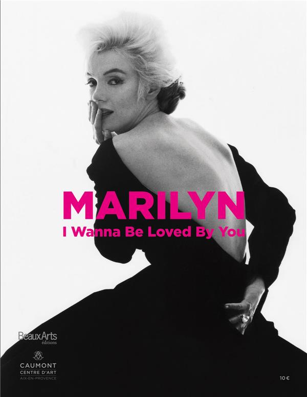 Marilyn, I wanna be loved by you