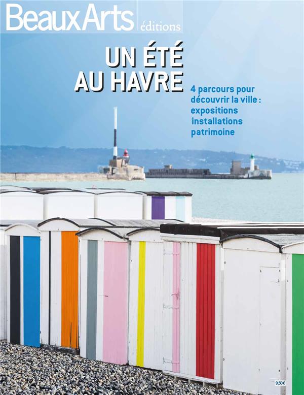 Un été au Havre. 4 parcours pour découvrir la ville : exposition, installations, patrimoine