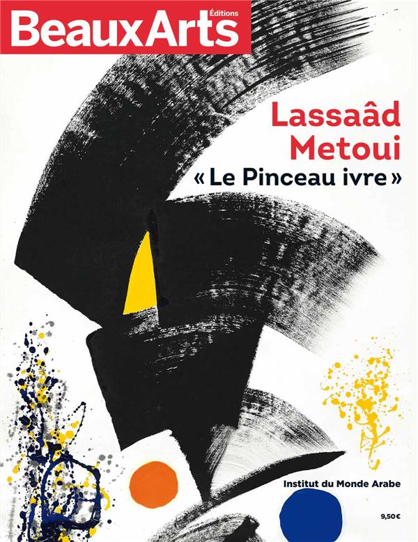 Lassaâd Metoui. "Le pinceau ivre"