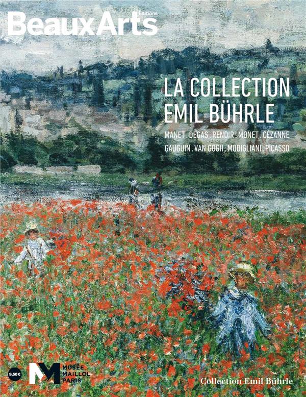 La collection Emil Bührle. Manet, Cézanne, Monet, Van Gogh...
