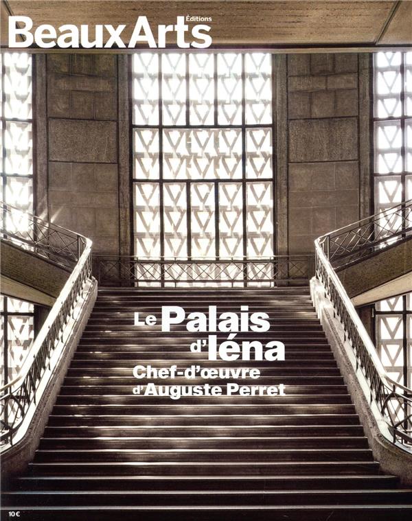 Le Palais d'Iéna. Chef-d'oeuvre d'Auguste Perret