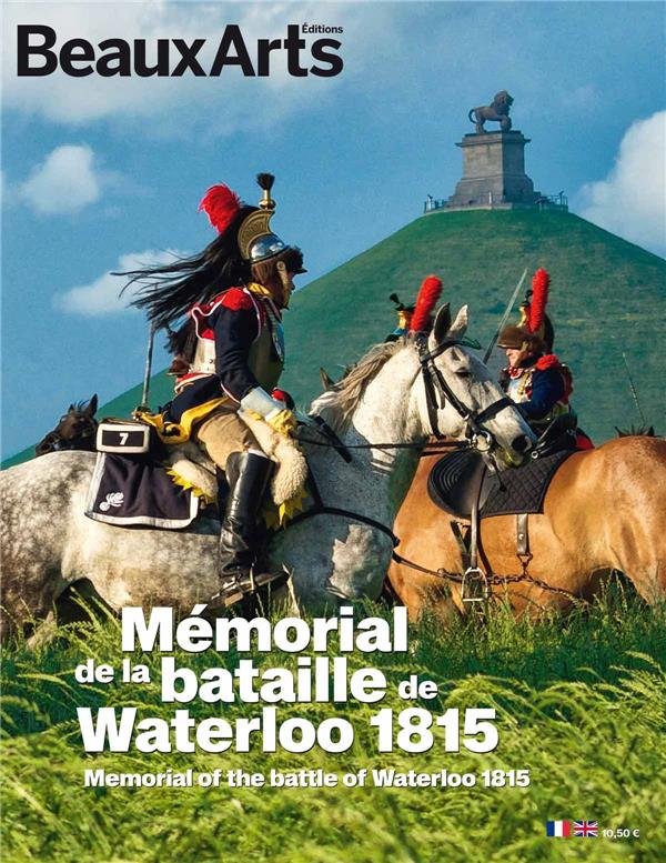 Mémorial de la bataille de Waterloo 1815. Edition bilingue français-anglais