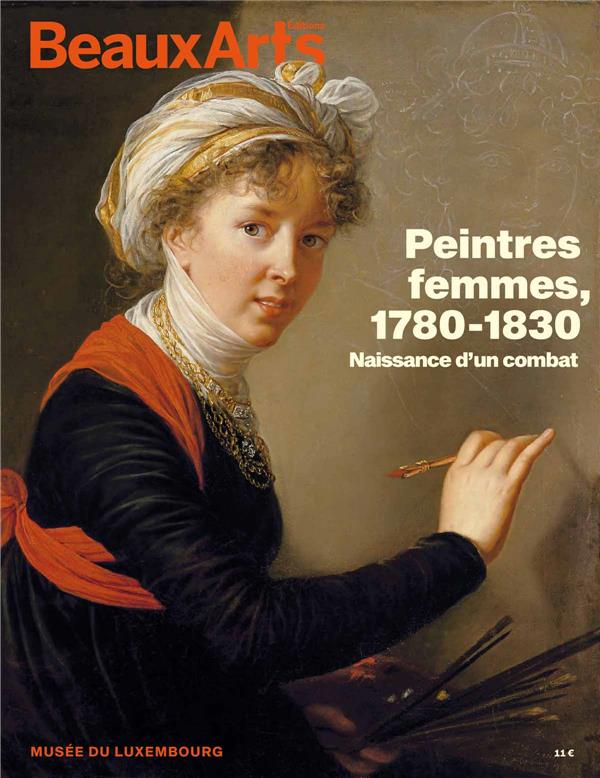 Peintres femmes, 1780-1830. Naissance d'un combat