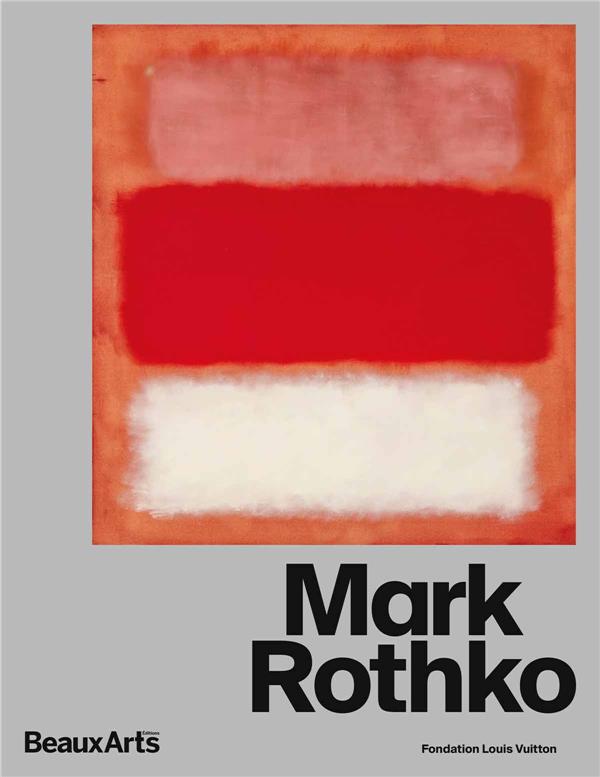 Mark Rothko. A la Fondation Louis Vuitton