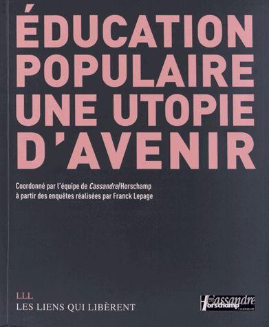 Education populaire, une utopie d'avenir