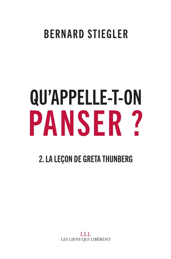 Qu'appelle-t-on panser ? Tome 2, La leçon de Greta Thunberg