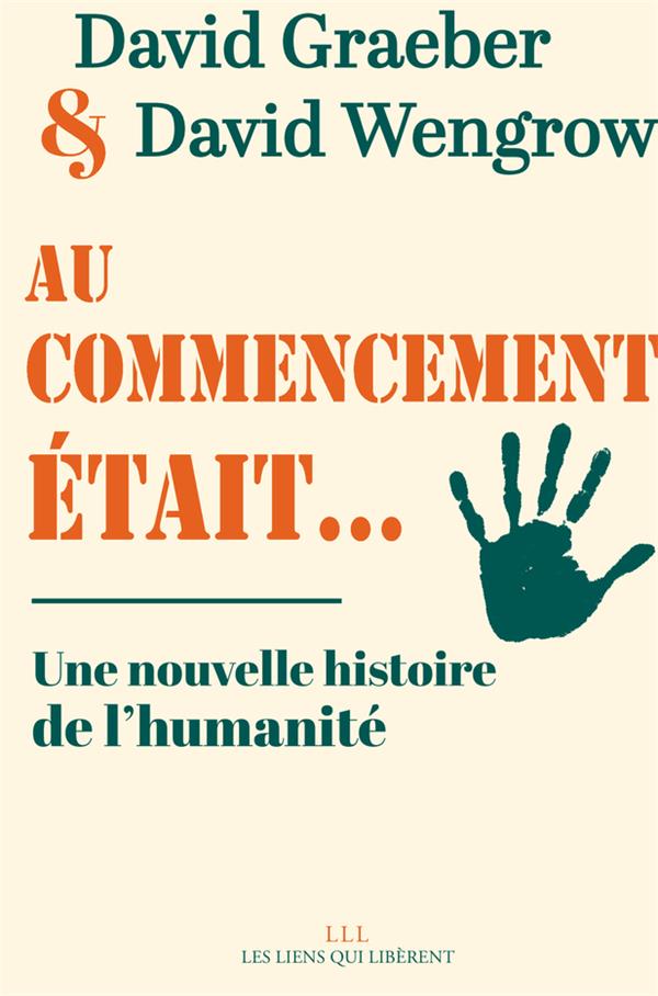 Au commencement était.... Une nouvelle histoire de l'humanité