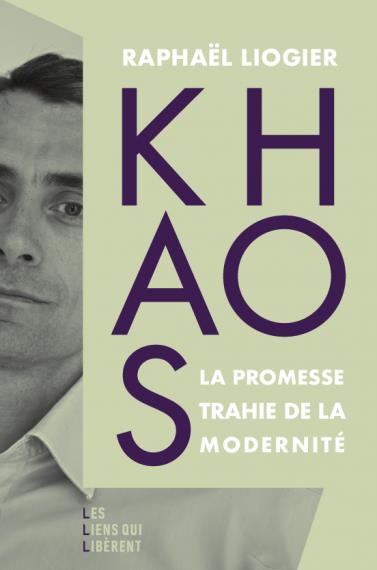 Khaos. La promesse trahie de la modernité