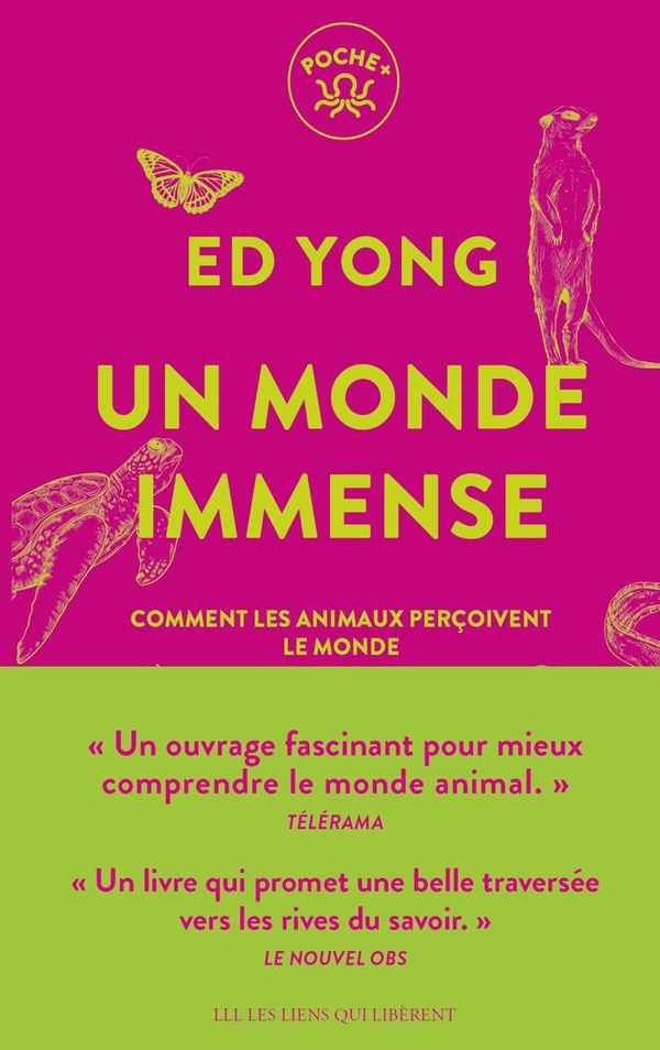Un monde immense. Comment les animaux perçoivent le monde