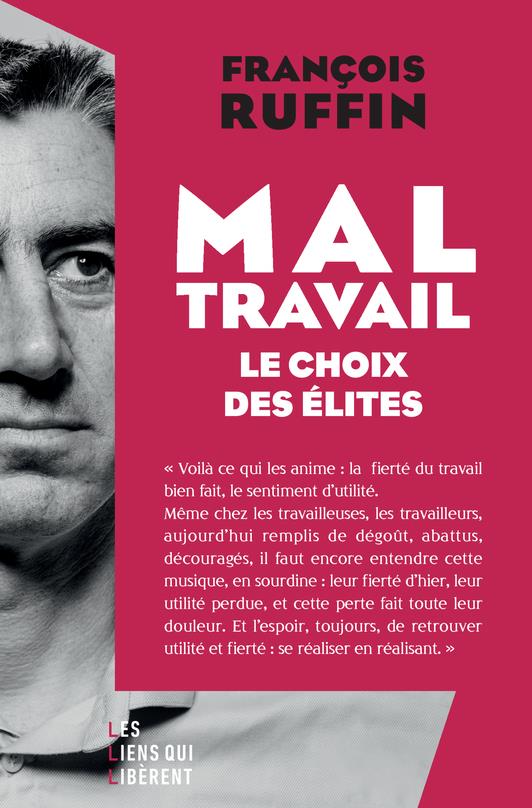 Mal-travail. Le choix des élites
