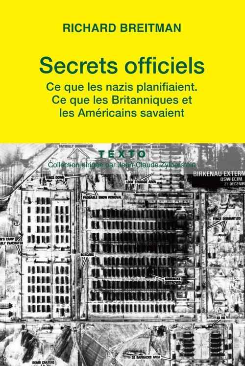 Secrets officiels. Ce que les Nazis planifiaient, ce que les Britanniques et les Américains savaient