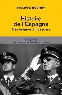 Histoire de l'Espagne. Des origines à nos jours
