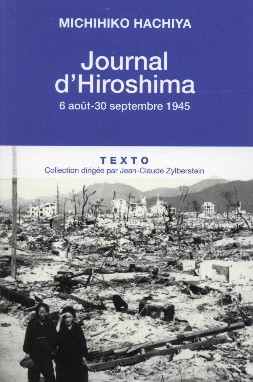 Journal d'Hiroshima. 6 août-30 septembre 1945
