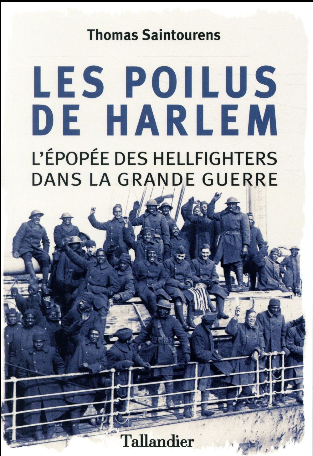 Les poilus de Harlem. L'épopée des Hellfighters dans la Grande Guerre