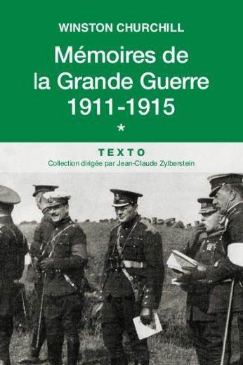 Mémoires de la Grande Guerre. Tome 1, 1911-1915