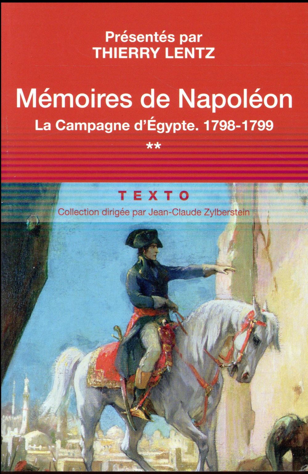 Mémoires de Napoléon. Tome 2, La campagne d'Egypte, 1798-1799