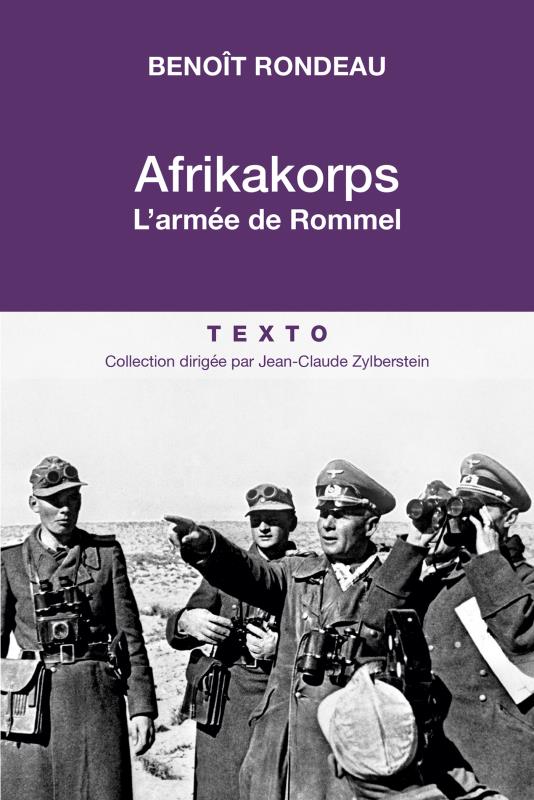 Afrikakorps. L'armée de Rommel