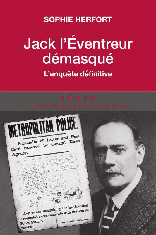 Jack l'éventreur démasqué. L'enquête définitive