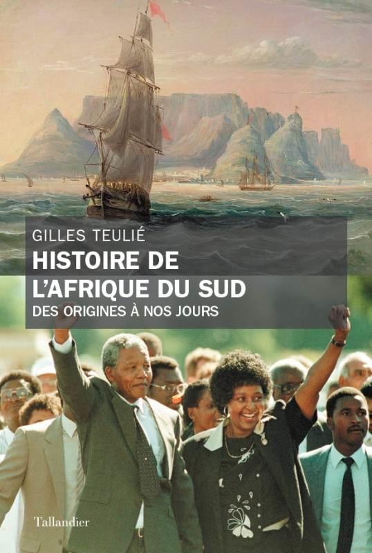Histoire de l'Afrique du sud. Des origines à nos jours