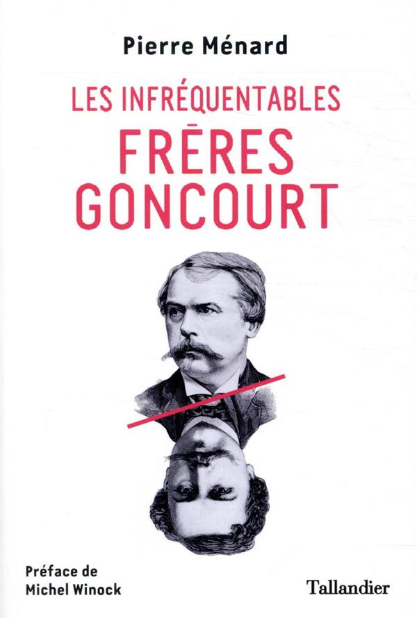 Les infréquentables frères Goncourt