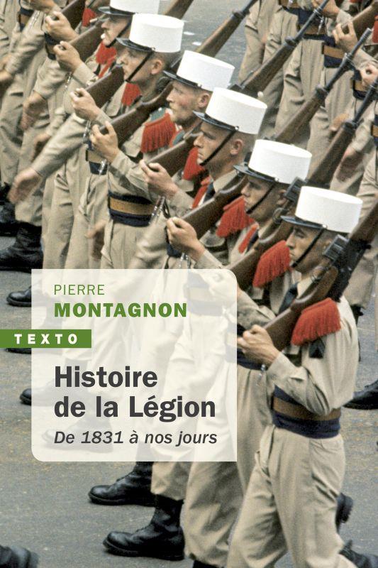 Histoire de la légion. De 1831 à nos jours