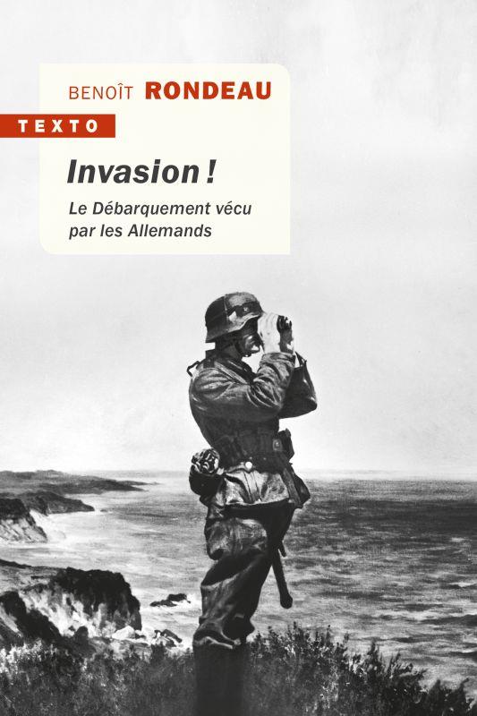 Invasion ! Le Débarquement vécu par les Allemands
