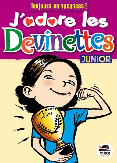 J'adore les devinettes junior