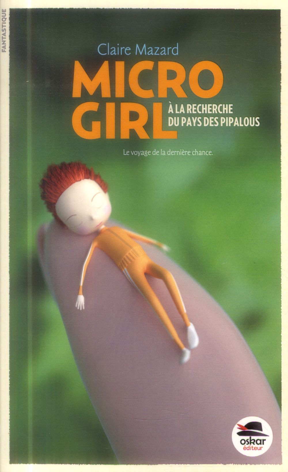 Micro Girl Tome 2 : A la recherche du pays des Pipalous