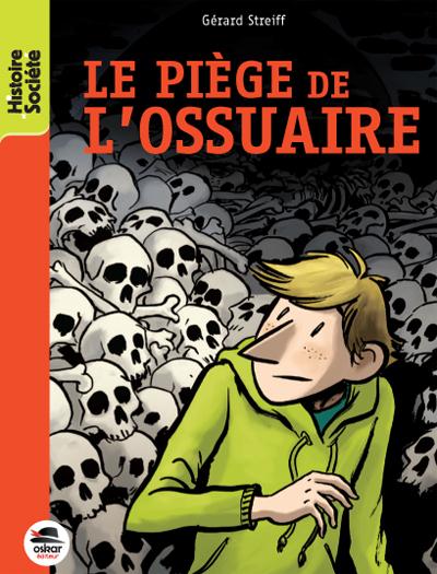 Le piège de l'ossuaire