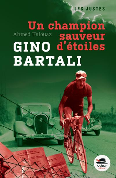 Gino Bartali. Un champion sauveur d'étoiles