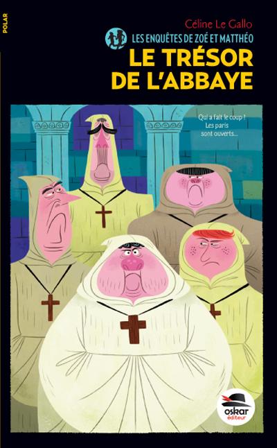 Les enquêtes de Zoé et Matthéo Tome 1 : Le trésor de l'abbaye
