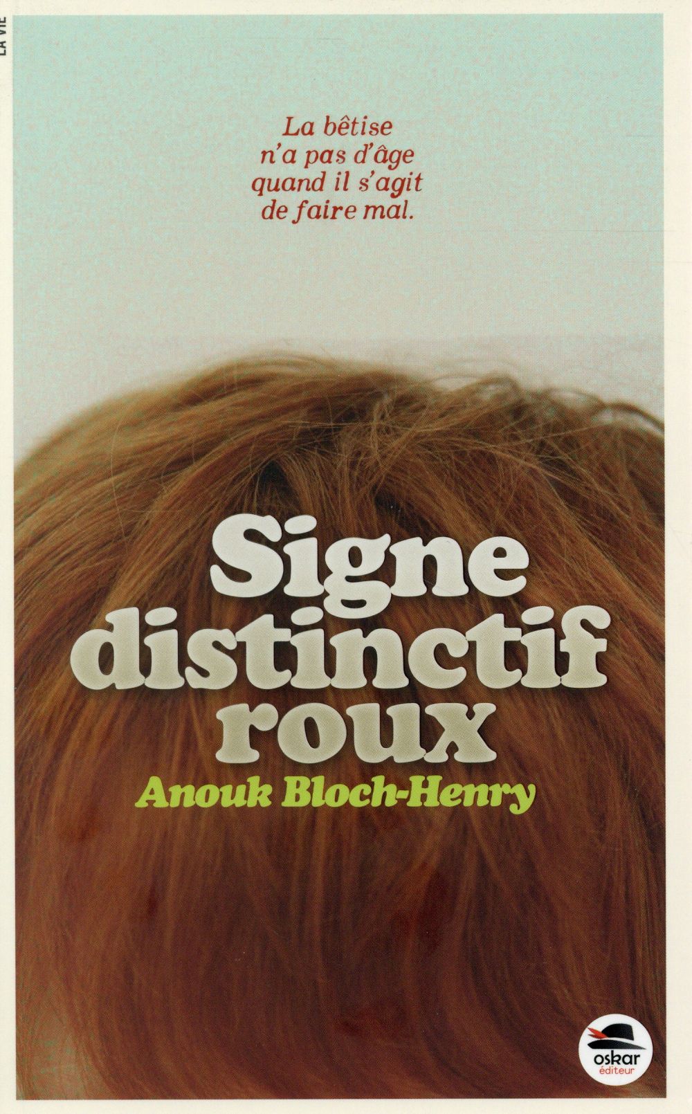 Signe distinctif : roux