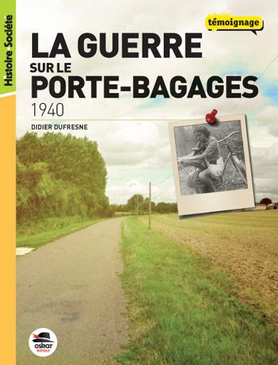 1940, La guerre sur le porte-bagages