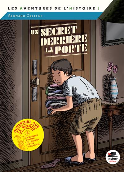Un secret derrière la porte. En juin 1944