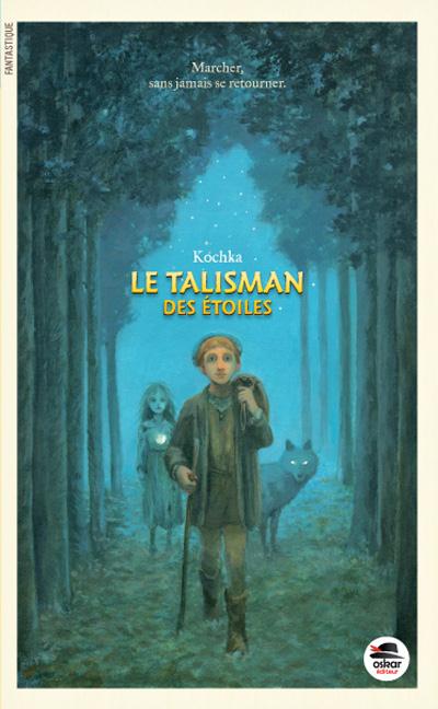 Le Talisman des étoiles. Ou Jutta la louve