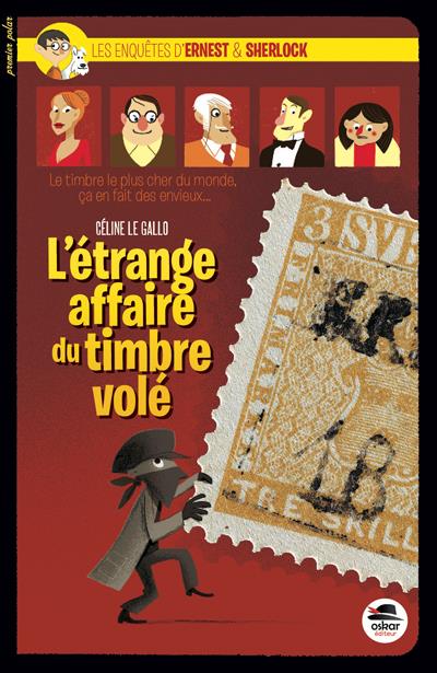 Ernest & Sherlock apprentis détectives Tome 1 : L'étrange affaire du timbre volé