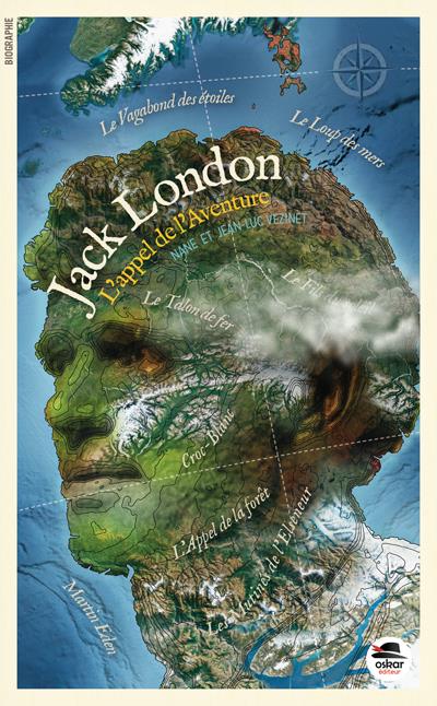 Jack London. L'appel de l'aventure