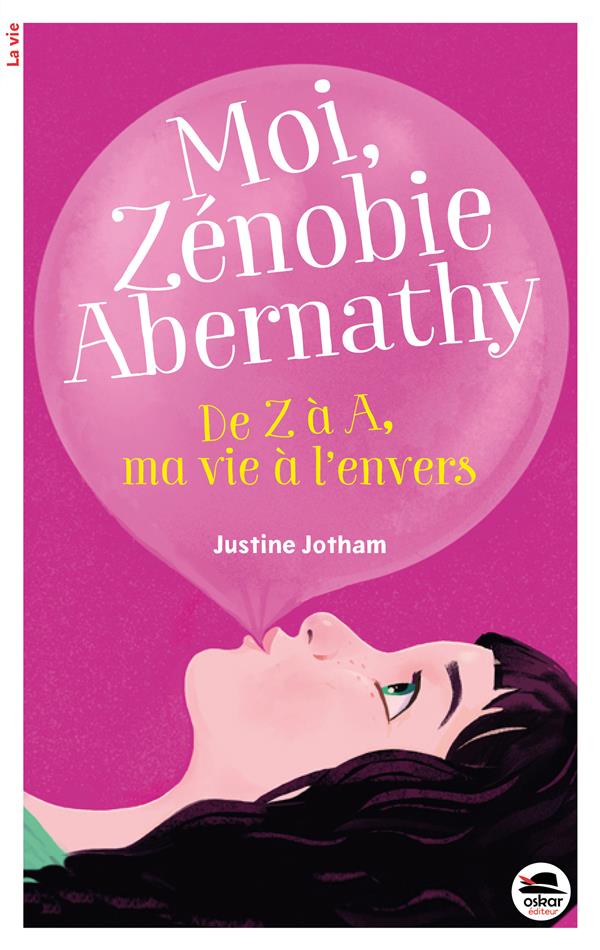 Moi, Zénobie Abernathy : De Z à A, ma vie à l'envers