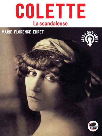 Colette. La scandaleuse