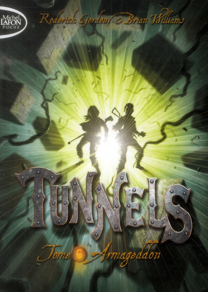 Tunnels Tome 6 : Armageddon