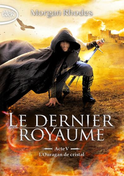 Le dernier royaume Tome 5 : L'ouragan de cristal
