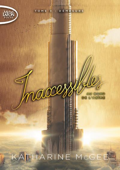 Inaccessibles Tome 3 : Démesure