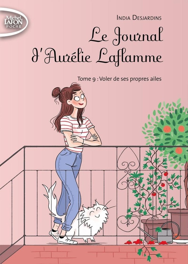 Le Journal d'Aurélie Laflamme Tome 9 : Voler de ses propres ailes