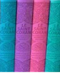 Le Saint Coran. Et la traduction en langue française du sens de ses versets
