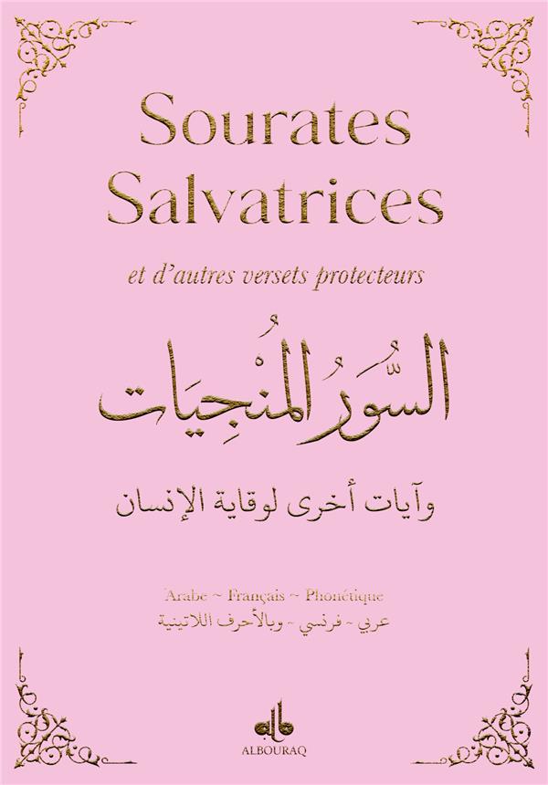Sourates salvatrices et d'autres versets protecteurs. Rose, Edition bilingue français-arabe