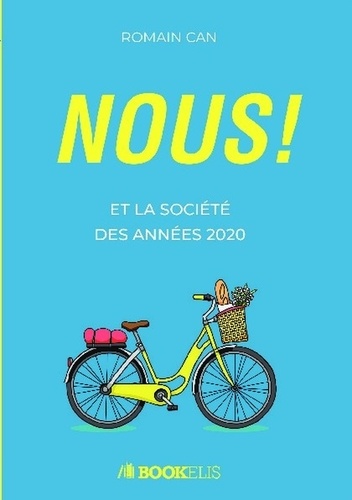 Nous ! et la société des années 2020