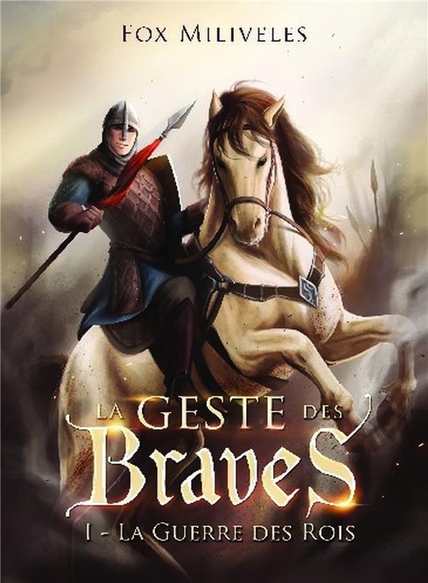 La geste des braves